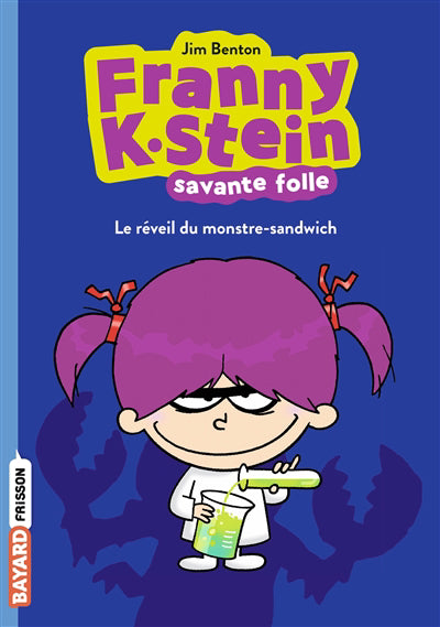 FRANNY K.STEIN, SAVANTE FOLLE T01