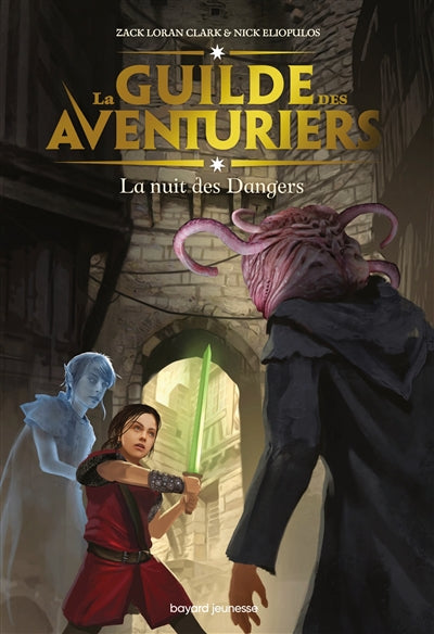 GUILDE DES AVENTURIERS T03 - NUIT DES DANGERS