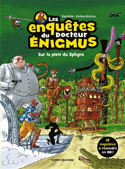 ENQUETES DU DOCTEUR ENIGMUS T02