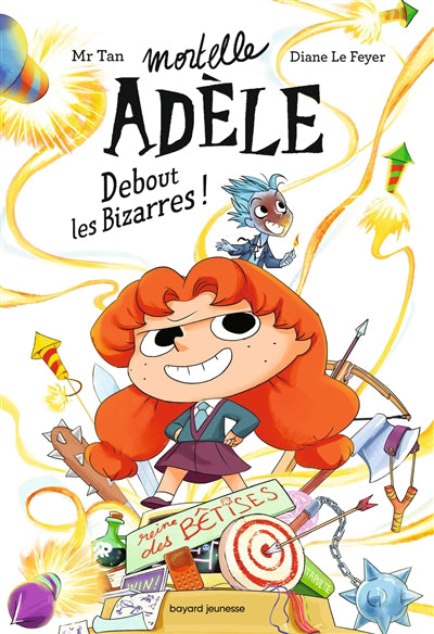 MORTELLE ADELE T03 -DEBOUT LES BIZARRES!