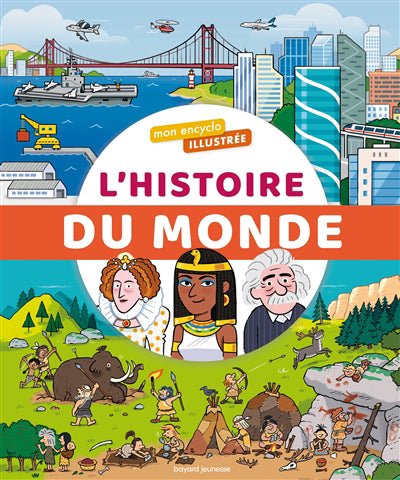 HIST. DU MONDE -MON ENCYCLO ILLUSTREE