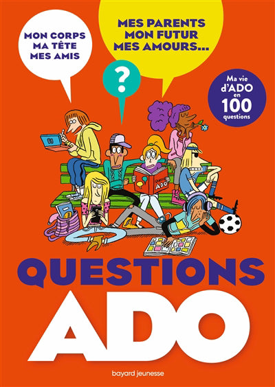 QUESTIONS ADO -MA VIE D'ADO EN 100 QUESTIONS