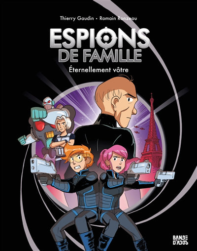 ESPIONS DE FAMILLE T07 ETERNELLEMENT VOTRE