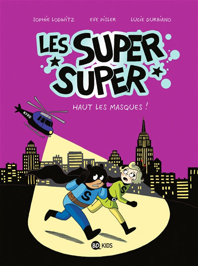 SUPER SUPER T02 -HAUT LES MASQUES!