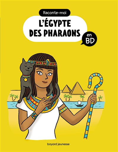 RACONTE-MOI L'EGYPTE DES PHARAONS EN BD