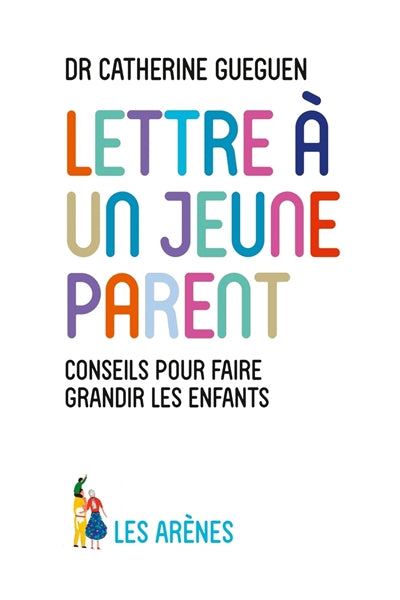 LETTRE À UN JEUNE PARENT