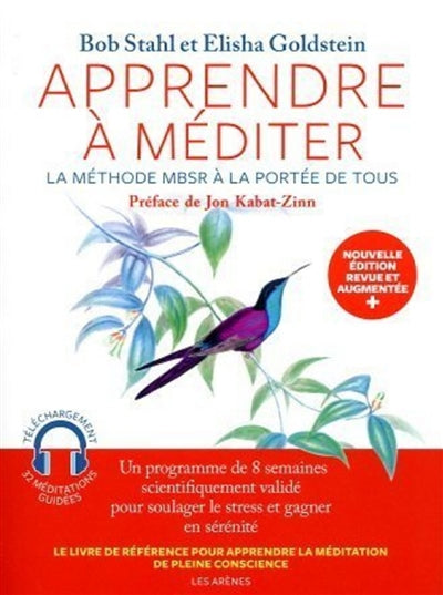 APPRENDRE A MEDITER - LA METHODE MBSR A LA PORTEEDE TOUS - NOUVEL