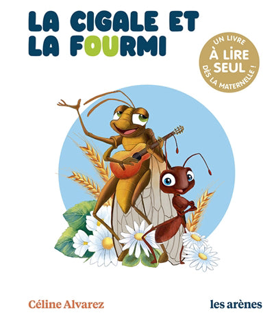 CIGALE ET LA FOURMI