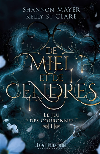 JEU DES COURONNES T01 -DE MIEL..CENDRES