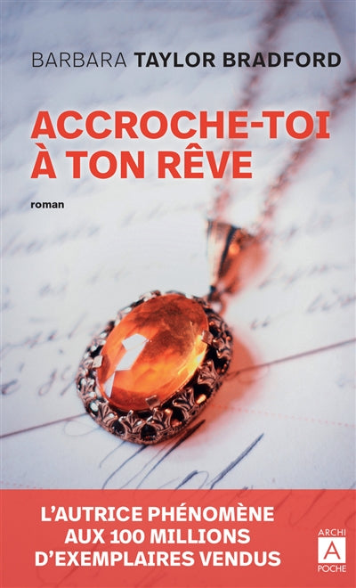 ACCROCHE-TOI A TON REVE