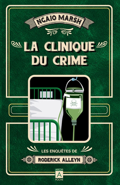 ENQUETES DE RODERICK ALLEYN T.03 : LA CLINIQUE DU CRIME