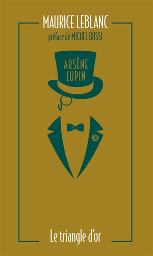 ARSENE LUPIN, LE TRIANGLE D'OR ED.COLLECTOR