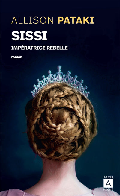 SISSI IMPERATRICE REBELLE