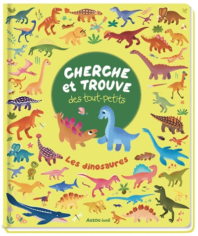 CHERCHE ET TROUVE DES TOUT-PETITS : LES DINOSAURES