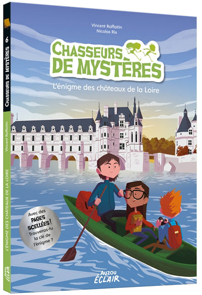 CHASSEURS DE MYSTERES T.03 : L'ENIGME DES CHATEAUX DE LA LOIRE