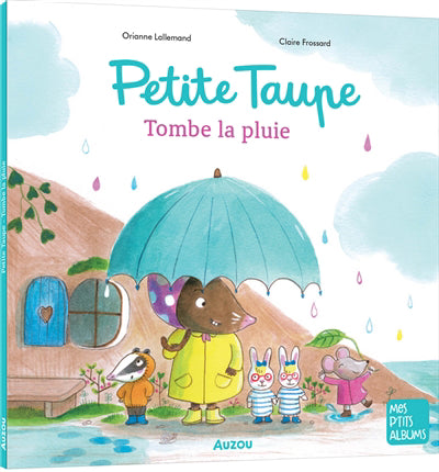 PETITE TAUPE - TOMBE LA PLUIE - MPT