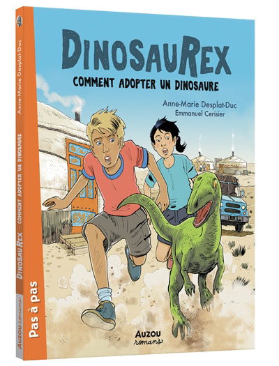 DINOSAUREX T.07 : COMMENT ADOPTER UN DINOSAURE