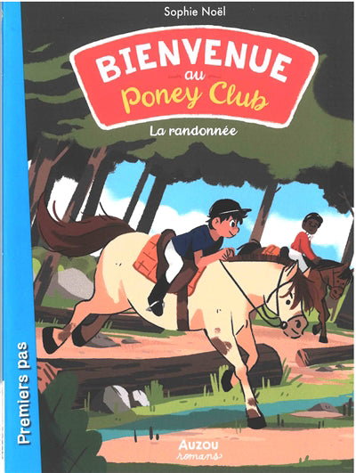 BIENVENUE AU PONEY CLUB : LA RANDONNEE