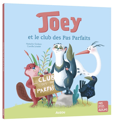 JOEY ET LE CLUB DES PAS-PARFAITS