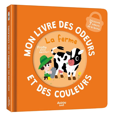 MON LIVRE DES ODEURS - LA FERME