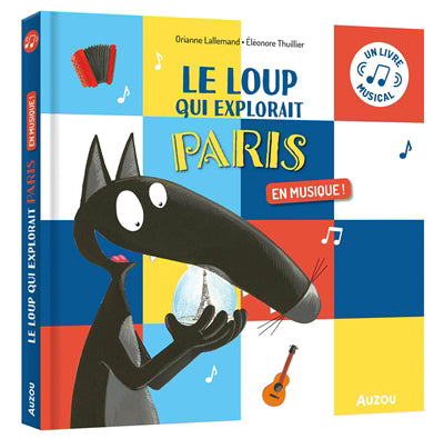 LOUP QUI EXPLORAIT PARIS EN MUSIQUE