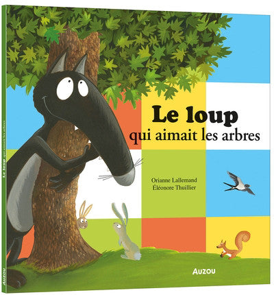 LOUP QUI AIMAIT LES ARBRES