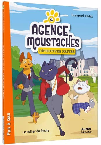 AGENCE MOUSTACHES, DETECTIVES PRIVES T.01 : LE COLLIER DU PACHA