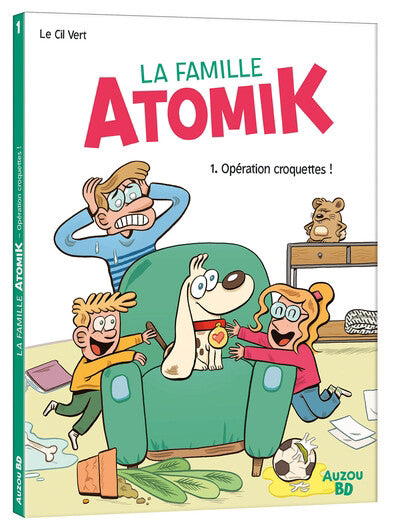 FAMILLE ATOMIK T.01 : OPERATION CROQUETTES