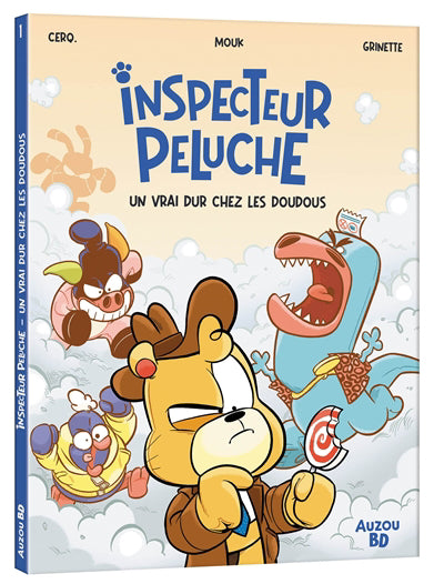 INSPECTEUR PELUCHE T.01 : UN VRAI DUR CHEZ LES DOUDOUS