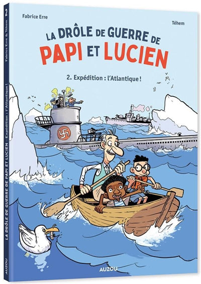 DROLE DE GUERRE DE PAPI ET LUCIEN T.02 : EXPEDITION ATLANTIQ