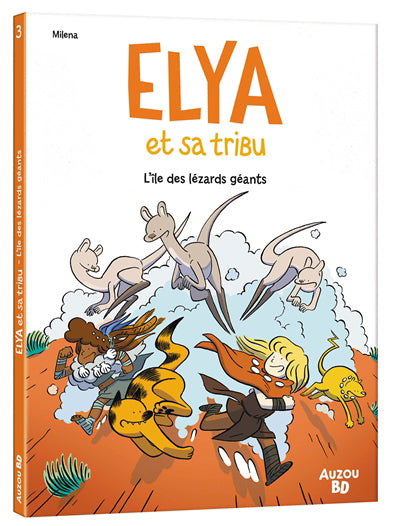 ELYA ET SA TRIBU T3 L'ILE DES LEZARDS GEANTS