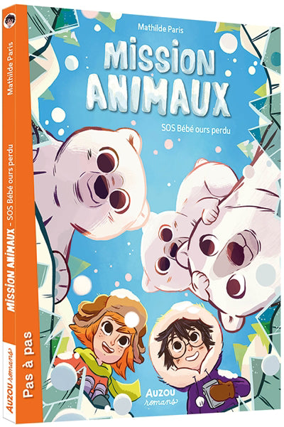 MISSION ANIMAUX T.07 : SOS BEBE OURS PERDU
