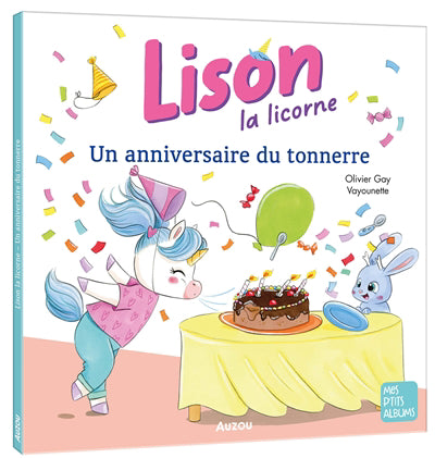 LISON LA LICORNE : UN ANNIVERSAIRE DU TONNERRE