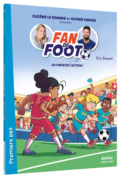 FAN DE FOOT : AU COEUR DE L'ACTION