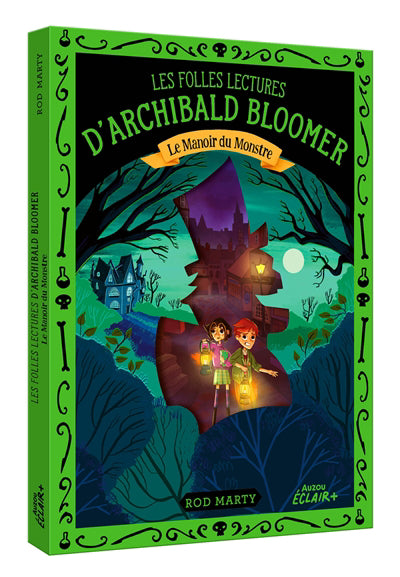 FOLLES LECTURES D'ARCHIBALD BLOOMER : LE MANOIR DU MONSTRE