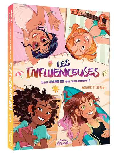 INFLUENCEUSES T.03 : #4MIES EN VACANCES