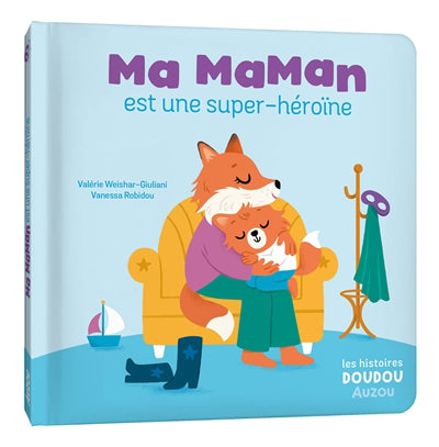 MA MAMAN EST UNE SUPER-HEROINE