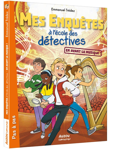 MES ENQUETES A L'ECOLE DES DETECTIVES T.07 : EN AVANT LA MUSIQUE