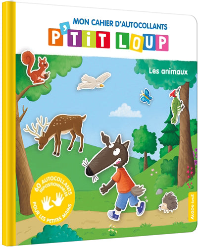 CAHIER D'AUTOCOLLANTS P'TIT LOUP - LES ANIMAUX