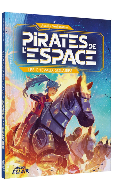 PIRATES DE L'ESPACE : LES CHEVAUX SOLAIRES