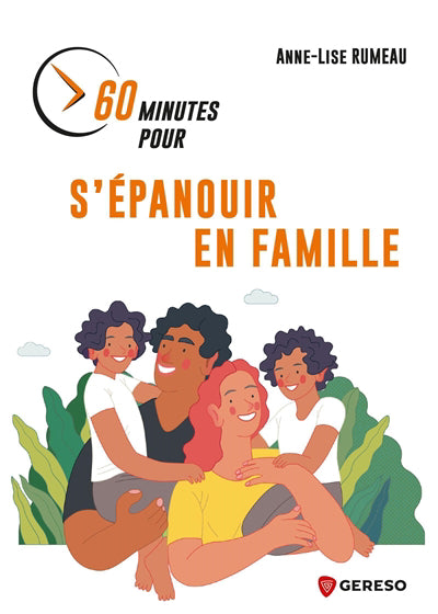 60 MINUTES POUR S'EPANOUIR EN FAMILLE