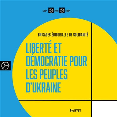 LIBERTE ET DEMOCRATIE POUR LES PEUPLES D'UKRAINE