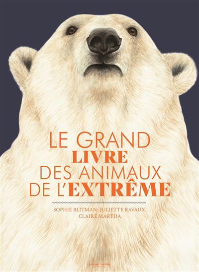 GRAND LIVRE DES ANIMAUX DE L'EXTREME