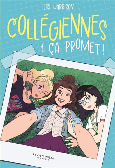 COLLEGIENNES T.01 : CA PROMET !