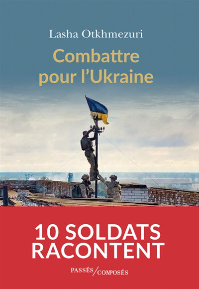 COMBATTRE POUR L'UKRAINE