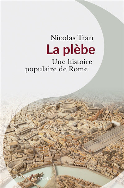 Plèbe - Une histoire populaire de Rome