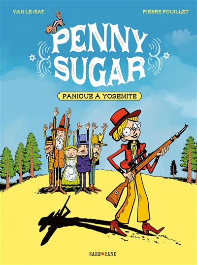 PENNY SUGAR T.01 : PANIQUE A YOSEMITE