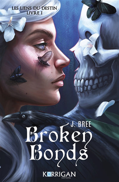 BROKEN BONDS T01 -LES LIENS DU DESTIN