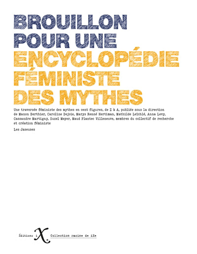 BROUILLON POUR ENCYCLOPEDIE FEMINISTE DES MYTHES