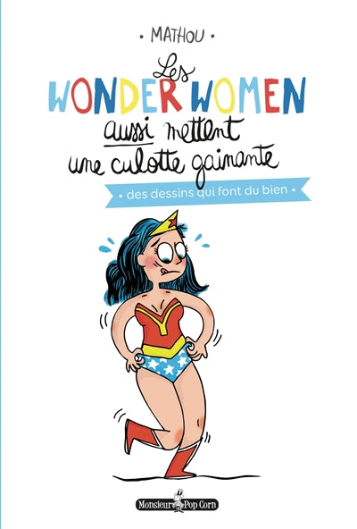 WONDERWOMEN AUSSI METTENT UNE CULOTTE..